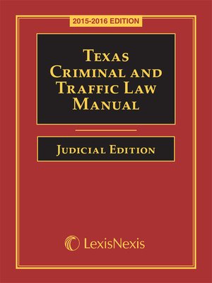 cover image of Texas Criminal and Traffic Law Manual Judicial Edition